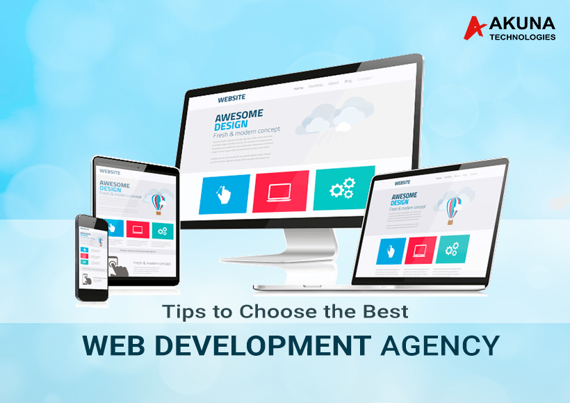 Tips to Choose the Best Web Development Agency
