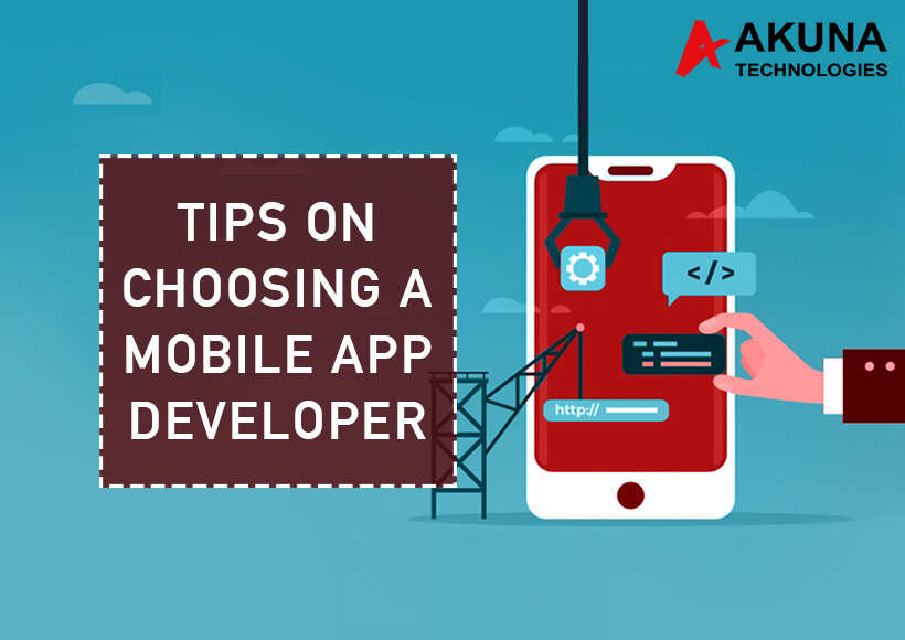 Tips on Choosing a Mobile App Developer